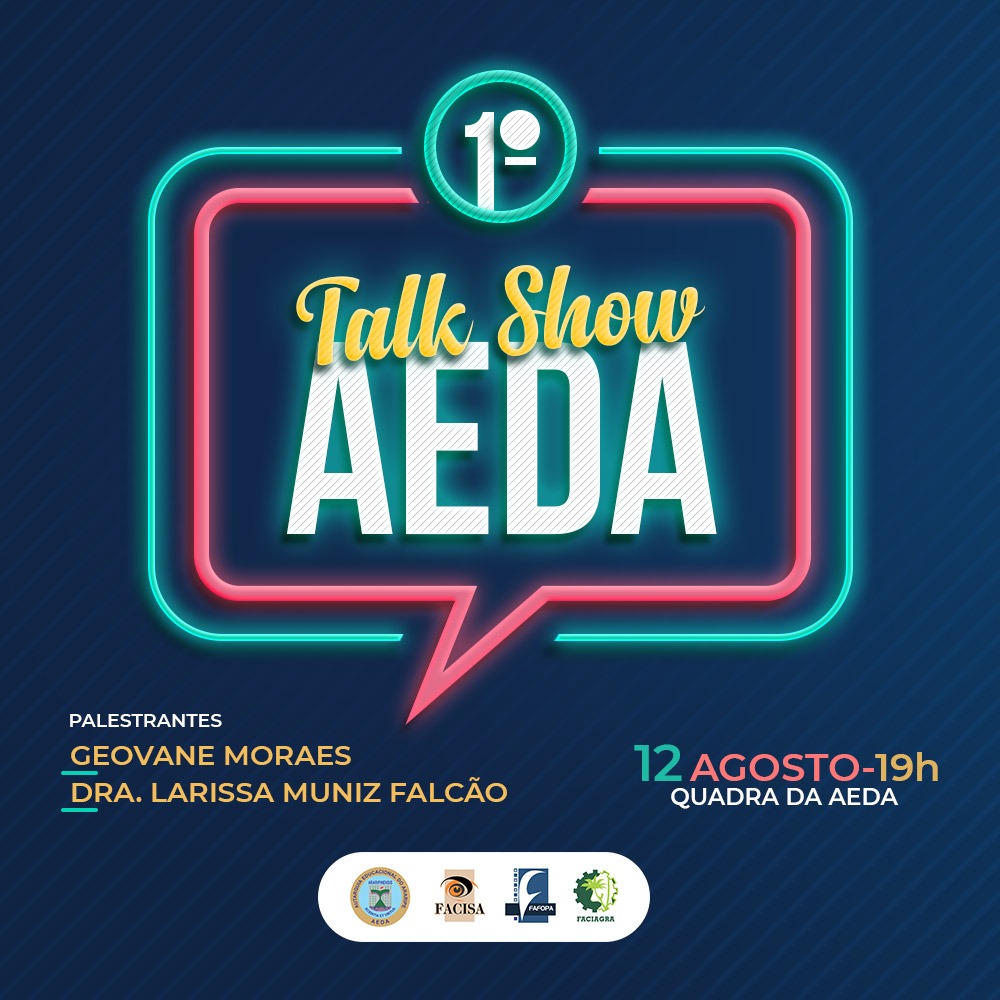 I Talk Show da AEDA será realizado no dia 12 de agosto