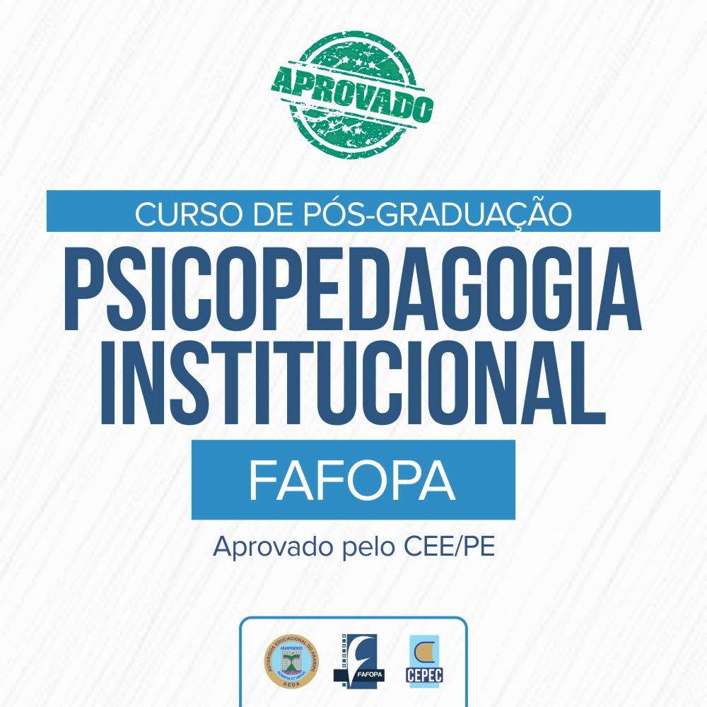 Fafopa tem curso de pós-graduação em Psicopedagogia Institucional aprovado pelo CEE/PE