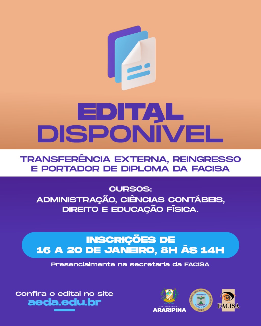 Confira o edital de Transferência Externa, Reingresso e Portador de Diploma da FACISA